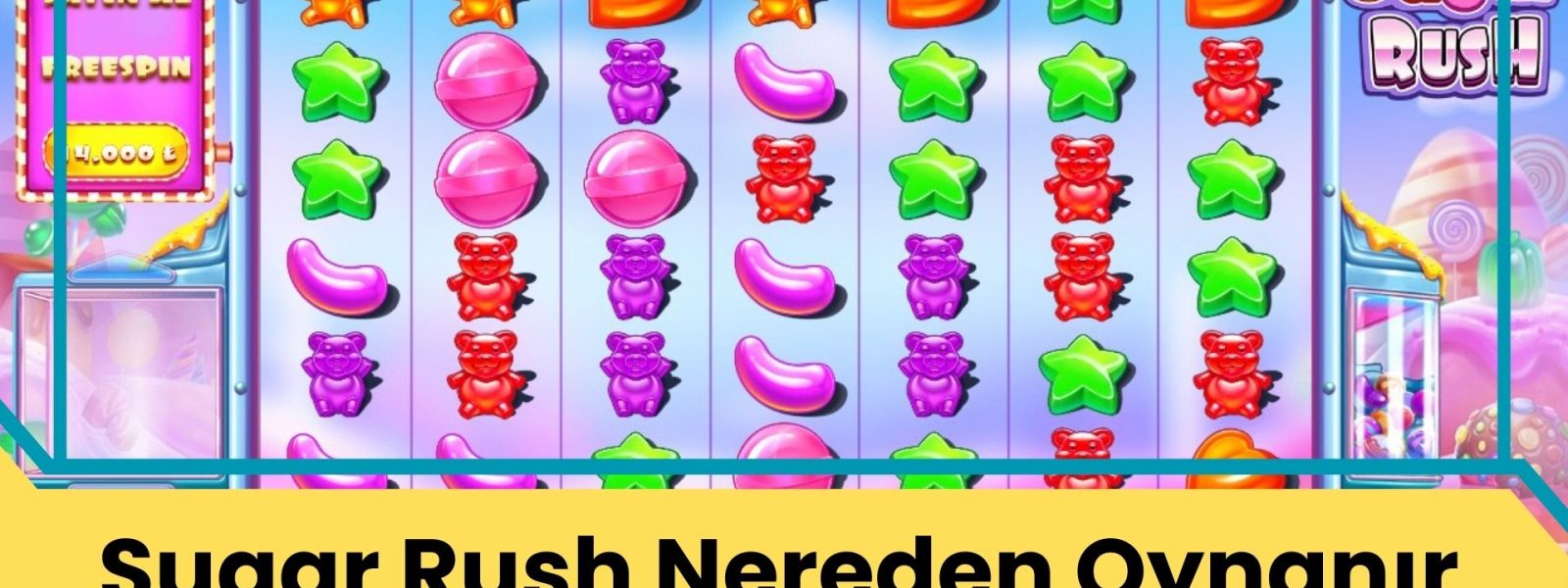 Sugar Rush Nereden Oynanır Hangisi En İyisi?