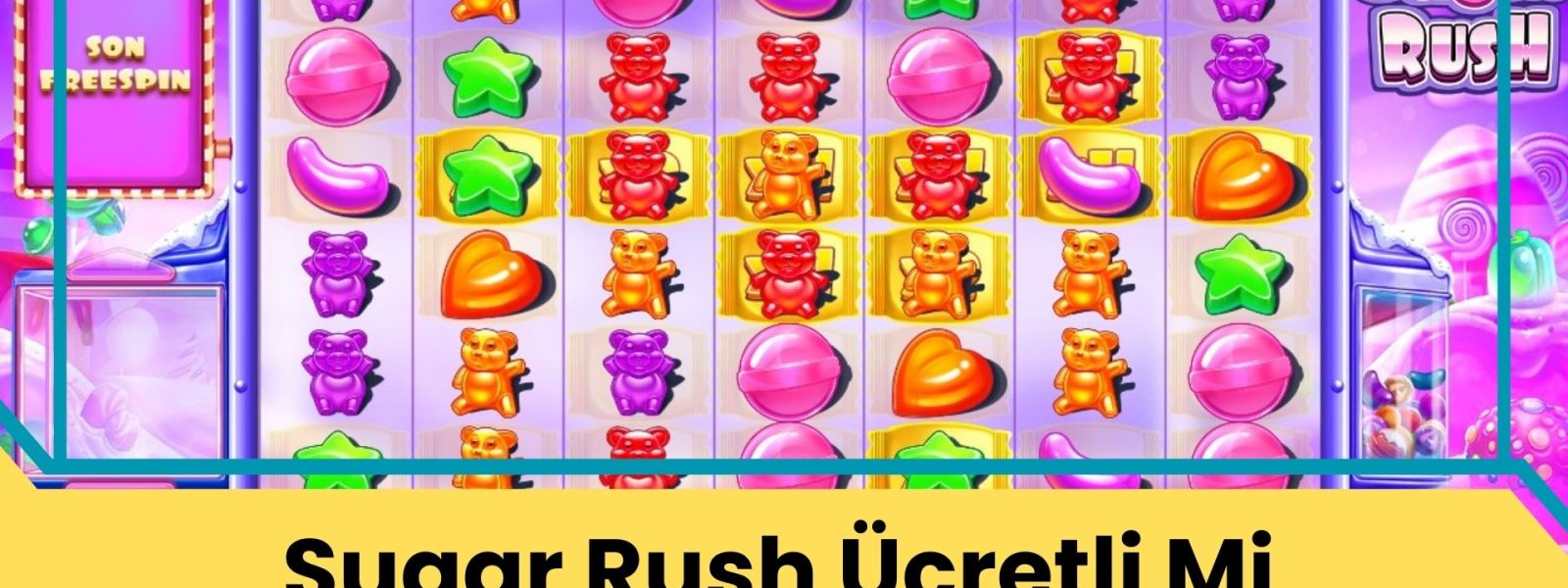 Kazandıran Slot Oyunu Sugar Rush Ücretli Mi